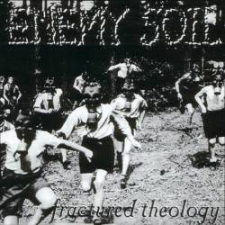 Enemy Soil : Fractured Theology